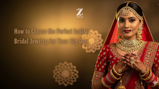 How to Choose the Perfect Indian Bridal Jewelry for Your Big Day