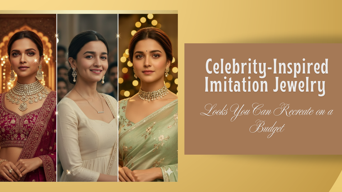 Celebrity-Inspired Imitation Jewelry Looks You Can Recreate on a Budget