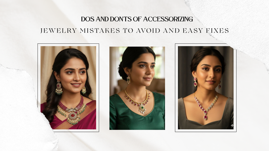 Dos and Don’ts of Accessorizing: Jewelry Mistakes to Avoid and Easy Fixes