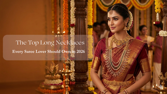 The Top Long Necklaces Every Saree Lover Should Own in 2026